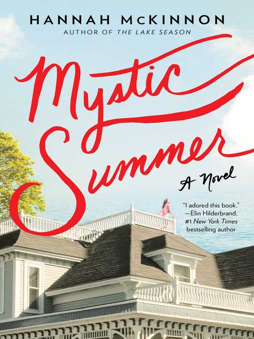 Title details for Mystic Summer by Hannah McKinnon - Available